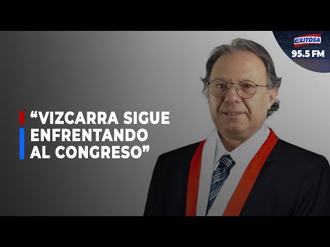 Carlos Mesía: “Vizcarra sigue enfrentando al Congreso”