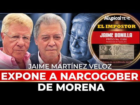 JAIME BONILLA al DESCUBIERTO: el LIBRO de JAIME MARTÍNEZ VELOZ que EXHIBE sus NEXOS con ell NARCO