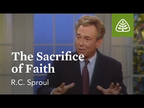 The Sacrifice of Faith