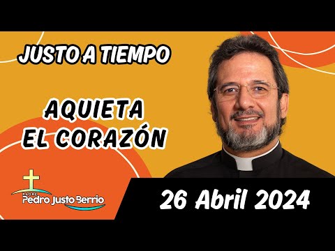 Evangelio de hoy Viernes 26 Abril 2024 | Padre Pedro Justo Berrío