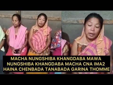 MACHA NUNGSHIBA KHANGDABA MAWA NUNGSHIBA KHANGDABA MACHA CNA IMA2 HAINA CHENBDA TANABDA GARINA THOME