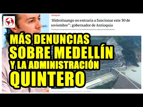 MÁS DENUNCIAS SOBRE MEDELLÍN Y LA ADMINISTRACIÓN QUINTERO