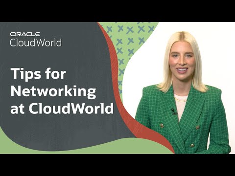 Tips for networking at Oracle CloudWorld