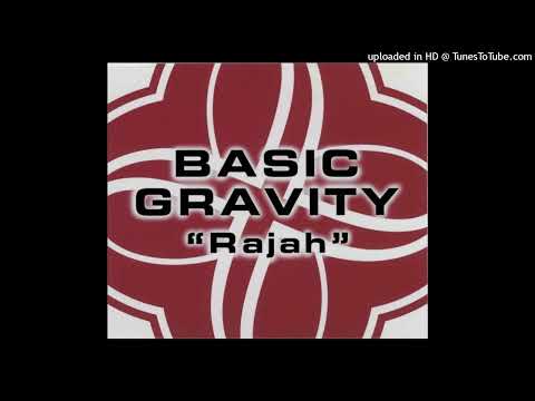 Basic Gravity - Rajah (Serious Mix)