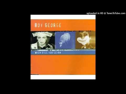 Boy George - When Will You Learn (Dado Radio Mix)