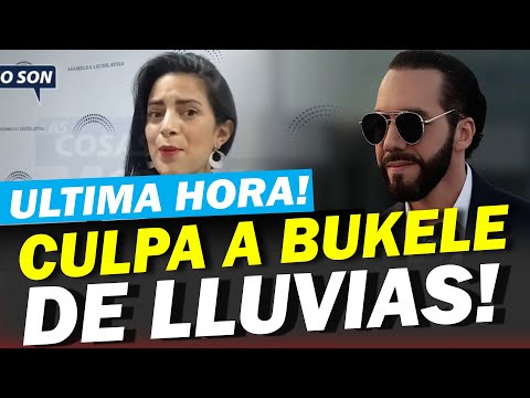 CLAUDIA ORTIZ CULPA A BUKELE DE LLUVIAS * ESTO NO PUEDE SER * DICE QUE TIENE LA SOLUCION