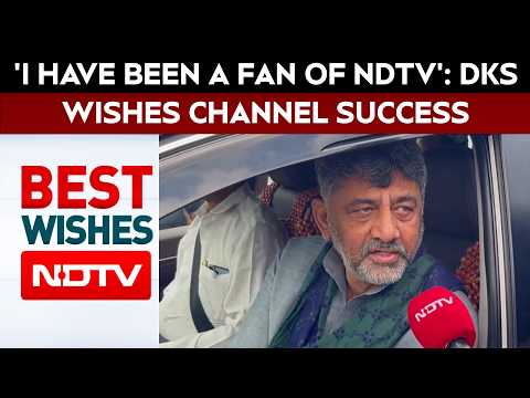 DK Shivakumar's Message On NDTV's New Avatar: 'I Have Been A Fan Of NDTV'