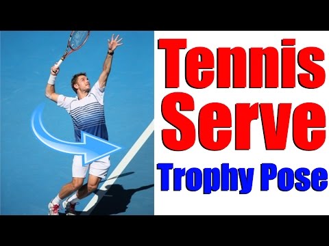 Tennis Serve - Trophy Position Lesson