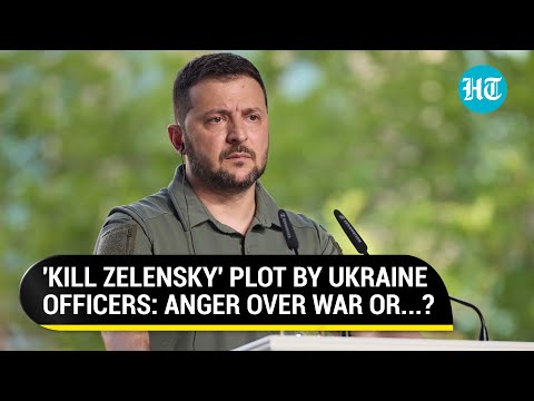 Ukrainian Officers 'Plotted To Kill Zelensky'; Kyiv Blames Putin: Anger Over War Or Russian Plot?