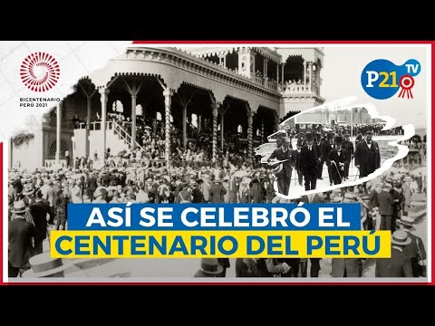 Así fueron las celebraciones por el Centenario de la Independencia del Perú en 1921