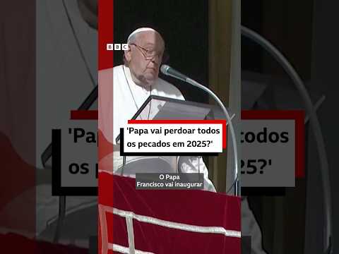 Indulgências: por que o papa Francisco vai distribuir 'salvo-condutos ao céu' em 2025 #bbcnewsbrasil