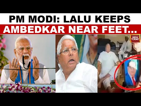 PM Modi In Bihar: Lalu Parasad Yadav Keeps Ambedkar Near Feet, I keep him In heart | India Today