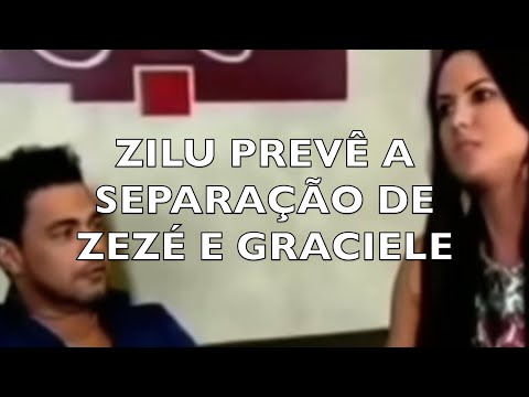 ZILU PREVÊ A SEPARAÇÃO DE ZEZÉ E ZILU