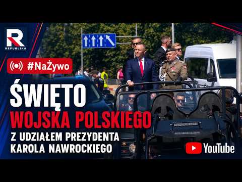 #NaŻywo | Święto Wojska polskiego z udziałem Prezydenta Karola Nawrockiego