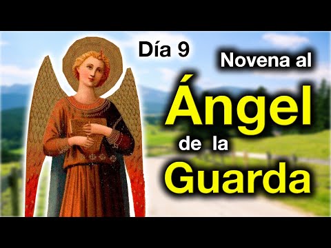 Novena al Ángel de la Guarda, Noveno día. P. Manuel Rodríguez EP. Caballeros de la Virgen