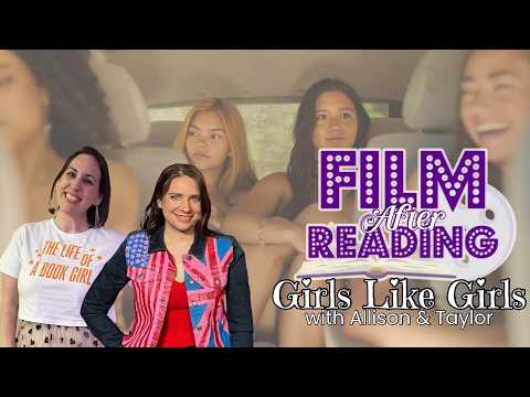 Film After Reading | Episode 4: Girls Like Girls