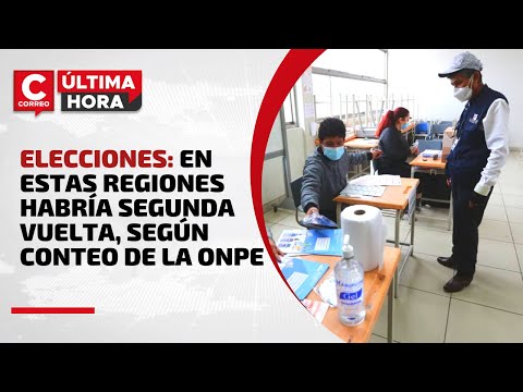 ELECCIONES 2022: En estas regiones habría SEGUNDA VUELTA, según conteo de la ONPE #CorreoÚltimaHora
