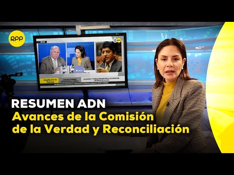 Avances de la Comisión de la Verdad y Reconciliación tras 20 años