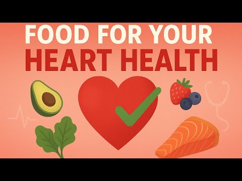 Food for Your Heart Health