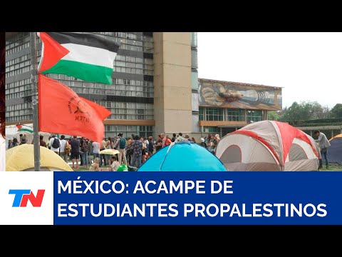 MÉXICO I Estudiantes propalestinos acamparon en la mayor universidad mexicana