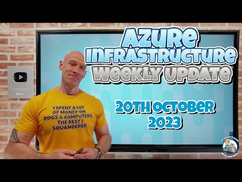 Azure Infrastructure Update - 20th October 2023
