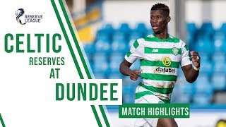 🍀 HIGHLIGHTS: Bayo bags his first Celtic goal as Reserves hit Dundee for Six!