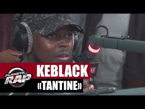 Keblack "Tantine" #PlanèteRap