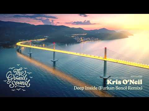 Kris O'Neil - Deep Inside (Furkan Senol Remix)