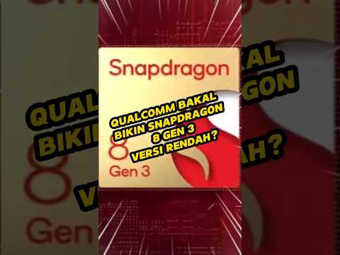 Qualcomm akan bikin Snapdragon 8 gen3 versi lite?