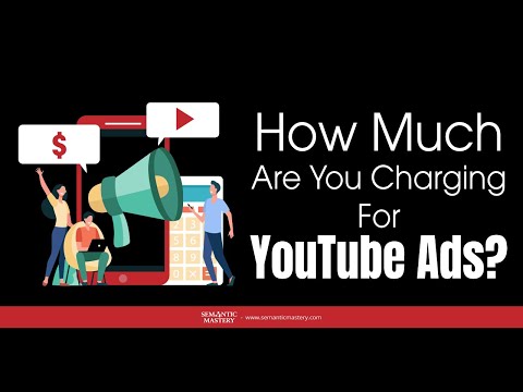 How Much Are You Charging For  YouTube Ads?