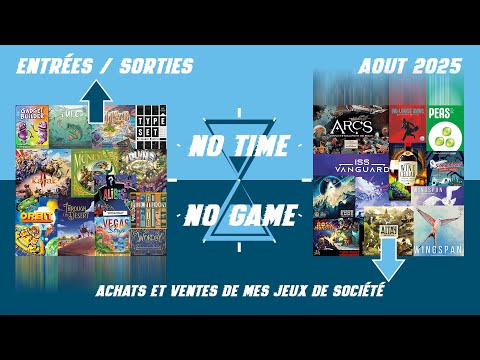 Entrées / Sorties : Août 2025 (mes jeux achetés et mis en vente)