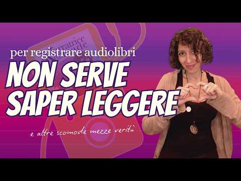 Per registrare audiolibri non serve saper leggere