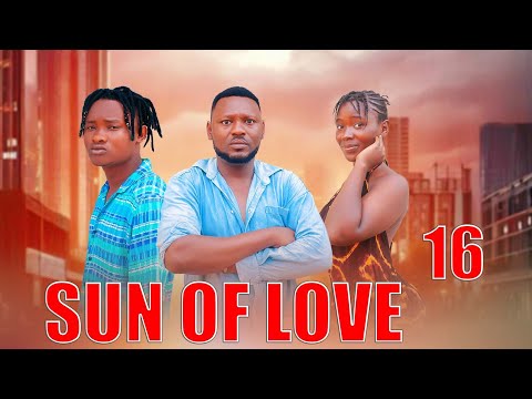 SUN OF LOVE Episode [[ 16 ]] #lovestory ❤️❤️❤️