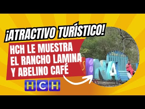 HCH le muestra el #RanchoLaMina y #AbelinoCafé para que sea un atractivo turístico para este verano