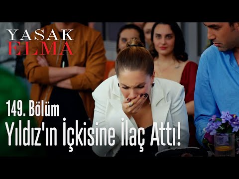 Yıldız'ın içkisine ilaç attı! - Yasak Elma 149. Bölüm