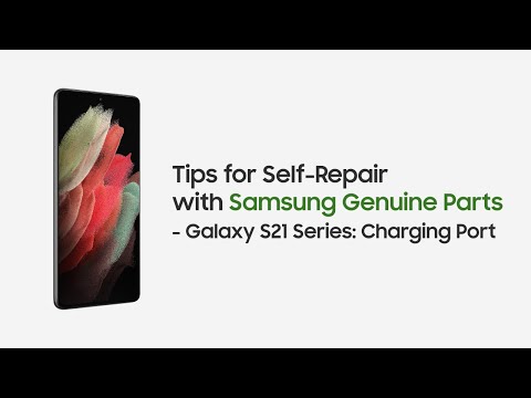 Samsung Support: Self-Repair Overview for Galaxy S21 Charging Port