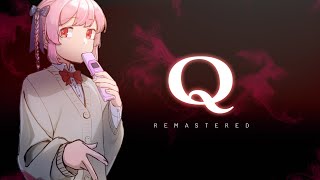 【Q REMASTERED】バチクソナウいJK17才（31才）はIQ2なのでみんなの力を借りたい【個人Vtuber│桃乃きよの】【2025.