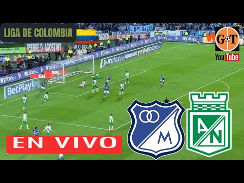 MILLONARIOS VS ATLETICO NACIONAL EN VIVO  COLOMBIA: CLAUSURA - FECHA 6 EN GRANEGA