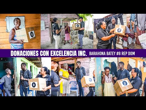 IMPOSIBLE NO LLORAR CON ESTE VIDEO | DONACIONES CON EXCELENCIA INC. | BARAHONA BATEY #8 RD