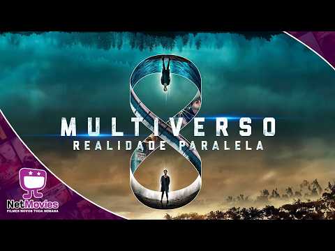 Multiverso: Realidade Paralela (2021) - Filme Completo Dublado GRÁTIS - Filme de Ação | NetMovies