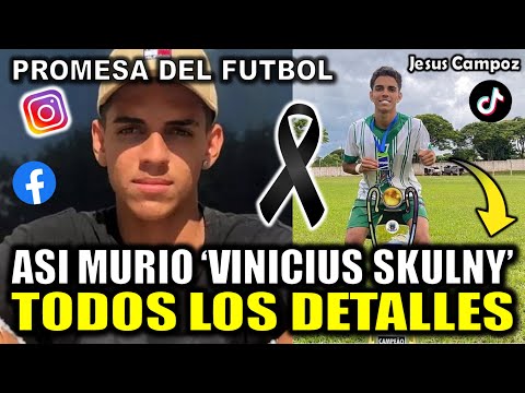 Hallan Muerto a Vinicius Skulny Promesa del Futbol de Brasil | Asi murió vinicius skulny hoy 2023