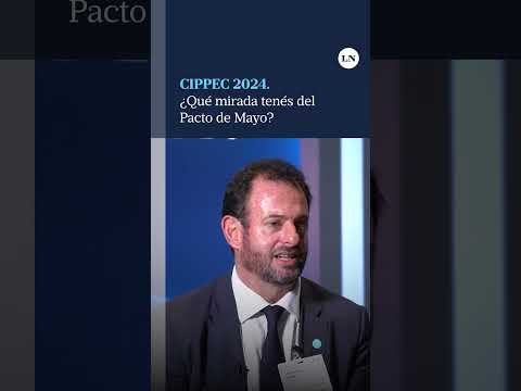 CIPPEC 2024 | Gobernadores y Senadores analizan el Pacto De Mayo que tendrá lugar el 25 de mayo