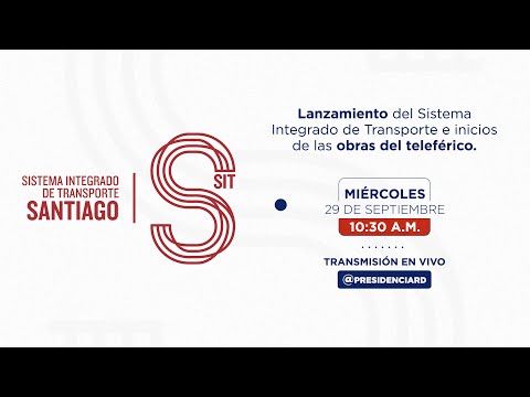 Lanzamiento del Sistema Integrado de Transporte e Inicios de las Obras del Teleférico.