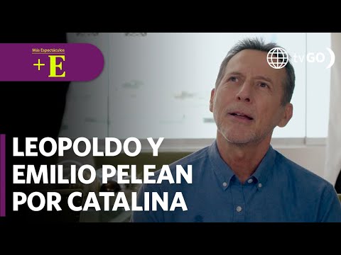 Leopoldo y Emilio se pelean por Catalina | Más Espectáculos (HOY)