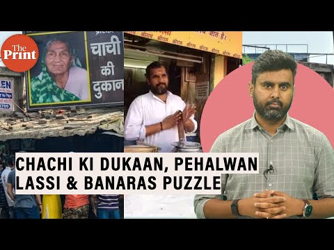 Banaras just lost 2 icons. Chachi Ki Dukaan, Pehalwan Lassi &amp; tale of culture, politics, infra