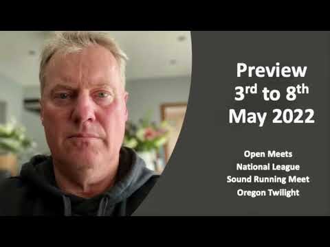 Preview 3rd to 8th May 2022