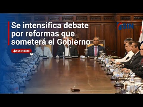 Se intensifica el debate por reformas que someterá el Gobierno