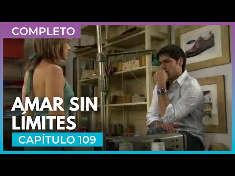 Amar sin límites - Capítulo 109 Completo | Tlnovelas