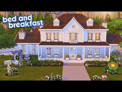 I BUILT A FAMILY OWNED BED AND BREAKFAST 🛎️🌻 | Sims 4 Adventure Awaits