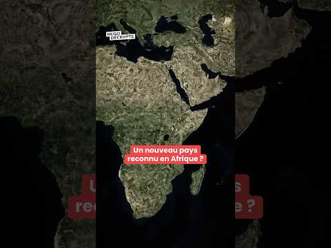 Un nouveau pays reconnu en Afrique ?
